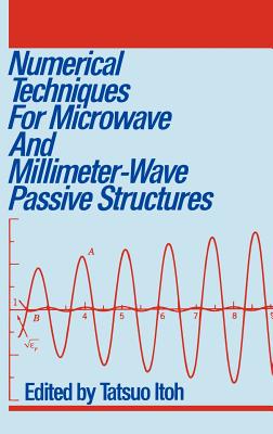 Numerical Techniques for Microwave and Millimeter-Wave Passive Structures-cover