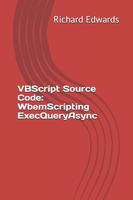 VBScript Source Code: WbemScripting ExecQueryAsync-cover