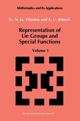 Representation of Lie Groups and Special Functions: Volume 1: Simplest Lie Groups, Special Functions and Integral Transforms-cover