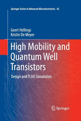High Mobility and Quantum Well Transistors: Design and TCAD Simulation-cover