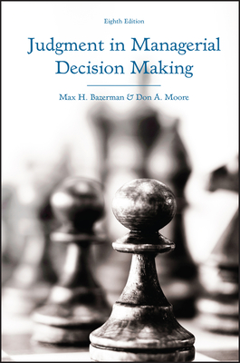 Judgment in Managerial Decision Making 8/e-cover
