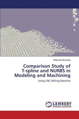 Comparison Study of T-spline and NURBS in Modeling and Machining-cover