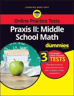 Praxis II: Middle School Math for Dummies with Online Practice-cover