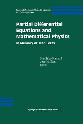 Partial Differential Equations and Mathematical Physics: In Memory of Jean Leray-cover