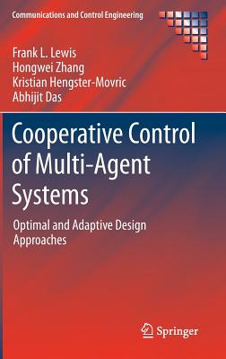 Cooperative Control of Multi-Agent Systems: Optimal and Adaptive Design Approaches-cover