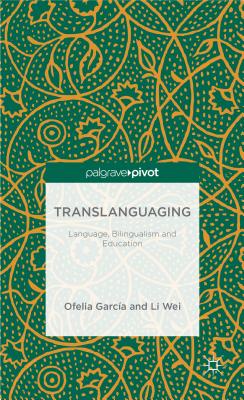 Translanguaging: Language, Bilingualism and Education-cover
