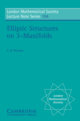 Elliptic Structures on 3-Manifolds-cover