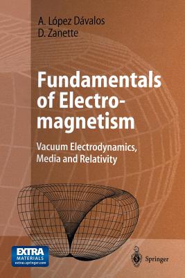 Fundamentals of Electromagnetism: Vacuum Electrodynamics, Media, and Relativity-cover