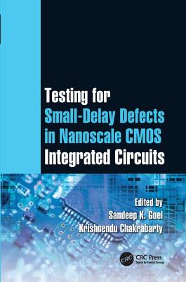 Testing for Small-Delay Defects in Nanoscale CMOS Integrated Circuits-cover