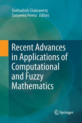 Recent Advances in Applications of Computational and Fuzzy Mathematics-cover