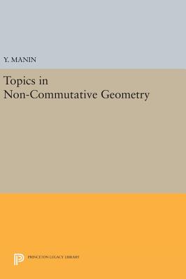 Topics in Non-Commutative Geometry-cover