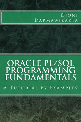 Oracle PL/SQL Programming Fundamentals: A Tutorial by Examples-cover