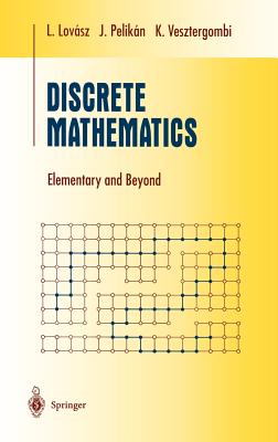 Discrete Mathematics: Elementary and Beyond-cover