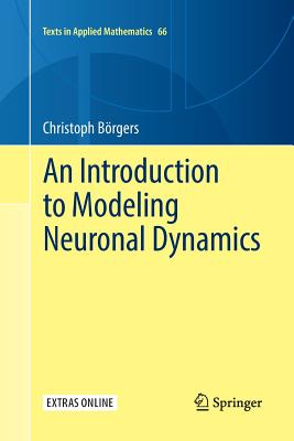 An Introduction to Modeling Neuronal Dynamics-cover