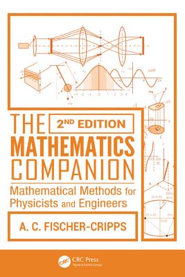 The Mathematics Companion: Mathematical Methods for Physicists and Engineers-cover