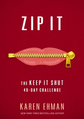 Zip It: The Keep It Shut 40-Day Challenge-cover