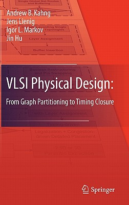 VLSI Physical Design: From Graph Partitioning to Timing Closure-cover