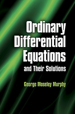 Ordinary Differential Equations and Their Solutions-cover