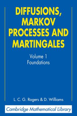 Diffusions, Markov Processes, and Martingales: Volume 1, Foundations-cover