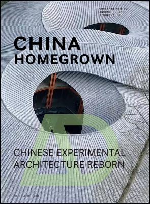 China Homegrown: Chinese Experimental Architecture Reborn-cover