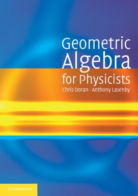 Geometric Algebra for Physicists-cover