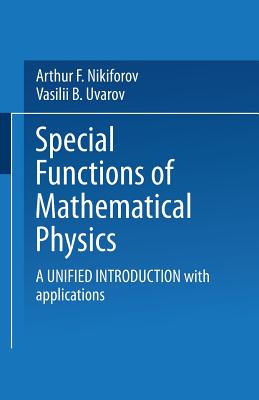 Special Functions of Mathematical Physics: A Unified Introduction with Applications-cover