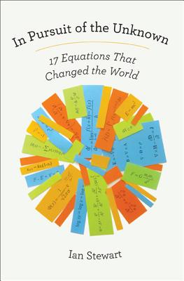 In Pursuit of the Unknown: 17 Equations That Changed the World-cover