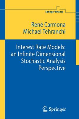 Interest Rate Models: An Infinite Dimensional Stochastic Analysis Perspective-cover