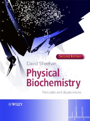 Physical Biochemistry: Principles and Applications-cover