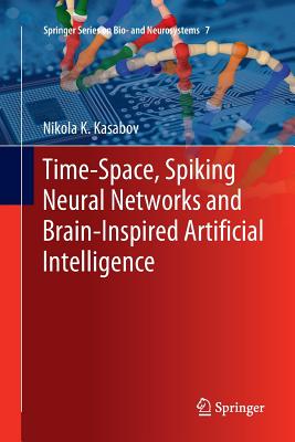 Time-Space, Spiking Neural Networks and Brain-Inspired Artificial Intelligence-cover