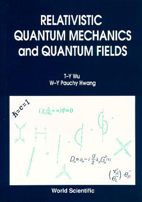 Relativistic Quantum Mechanics and Quantum Fields-cover