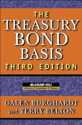 The Treasury Bond Basis: An In-Depth Analysis for Hedgers, Speculators, and Arbitrageurs-cover
