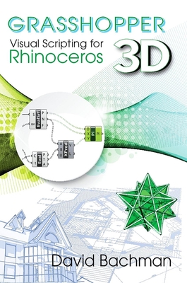 Grasshopper: Visual Scripting for Rhinoceros 3D-cover