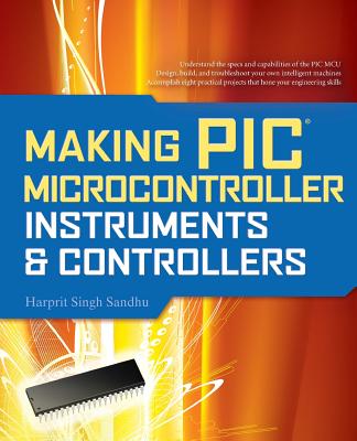 Making PIC Microcontroller Instruments and Controllers-cover