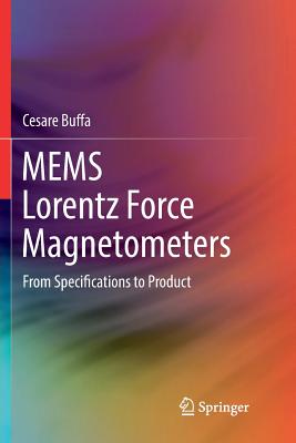 Mems Lorentz Force Magnetometers: From Specifications to Product-cover