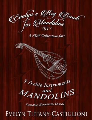 Evelyn's Big Book for Mandolins 2017: A Collection of Tunes for 3 Mandolins-cover