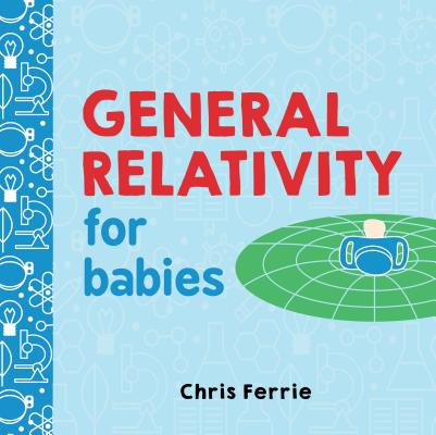 General Relativity for Babies-cover
