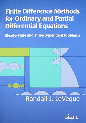 Finite Difference Methods for Ordinary and Partial Differential Equations: Steady-State and Time-Dependent Problems-cover