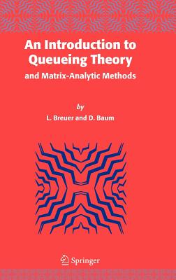 An Introduction to Queueing Theory: And Matrix-Analytic Methods-cover
