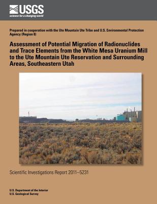 Assessment of Potential Migration of Radionuclides and Trace Elements from the White Mesa Uranium Mill to the Ute Mountain Ute Reservation and Surroun-cover