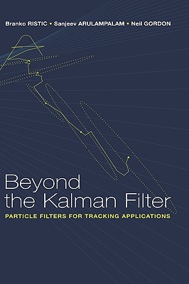 Beyond the Kalman Filter: Particle Filters for Tracking Applications-cover