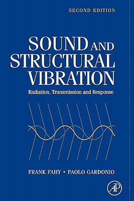 Sound and Structural Vibration: Radiation, Transmission and Response-cover