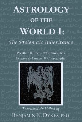 Astrology of the World I: The Ptolemaic Inheritance-cover
