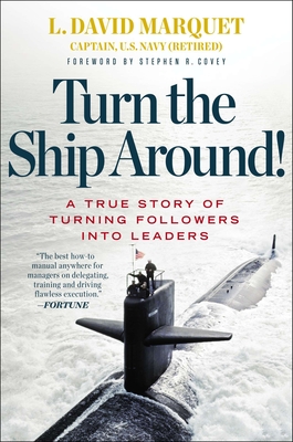 Turn the Ship Around!: A True Story of Turning Followers Into Leaders-cover