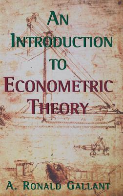 An Introduction to Econometric Theory: Measure-Theoretic Probability and Statistics with Applications to Economics-cover