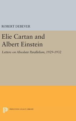 Elie Cartan and Albert Einstein: Letters on Absolute Parallelism, 1929-1932-cover