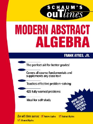 Schaum's Outline of Modern Abstract Algebra-cover