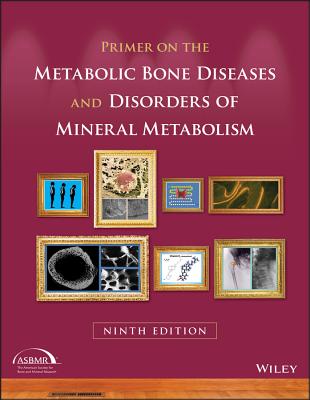 Primer on the Metabolic Bone Diseases and Disorders of Mineral Metabolism-cover