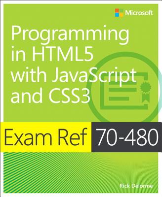 Exam Ref 70-480 Programming in Html5 with JavaScript and Css3 (McSd)-cover