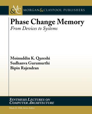 Phase Change Memory: From Devices to Systems-cover